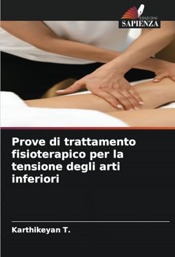 Prove di trattamento fisioterapico per la tensione degli arti inferiori