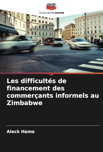 Les difficultés de financement des commerçants informels au Zimbabwe