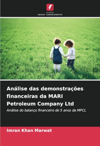 Análise das demonstrações financeiras da MARI Petroleum Company Ltd
