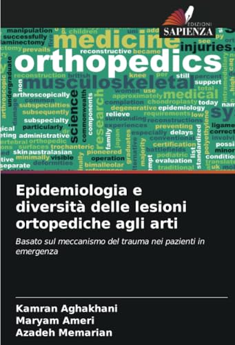 Epidemiologia e diversità delle lesioni ortopediche agli arti