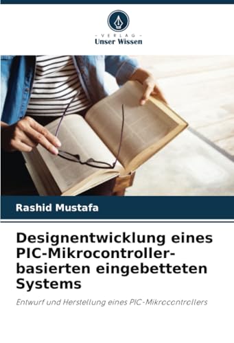 Designentwicklung eines PIC-Mikrocontroller-basierten eingebetteten Systems