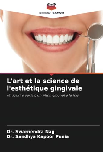 L'art et la science de l'esthétique gingivale