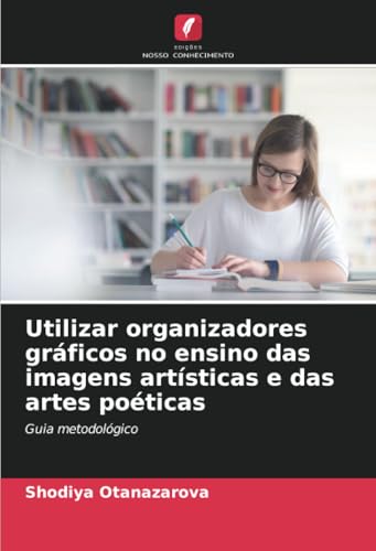 Utilizar organizadores gráficos no ensino das imagens artísticas e das artes poéticas