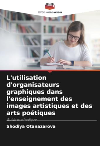 L'utilisation d'organisateurs graphiques dans l'enseignement des images artistiques et des arts poétiques