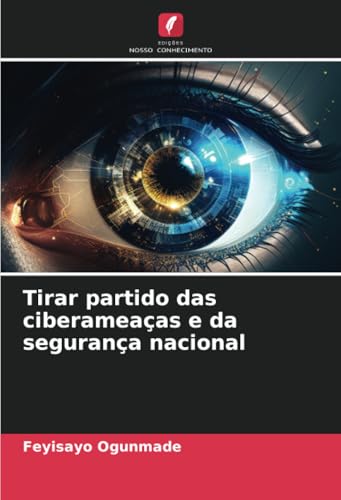 Tirar partido das ciberameaças e da segurança nacional