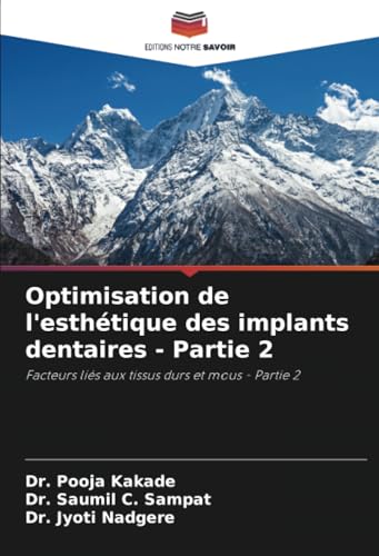 Optimisation de l'esthétique des implants dentaires - Partie 2