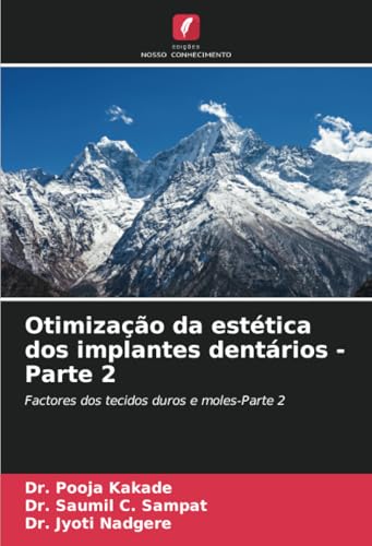 Otimização da estética dos implantes dentários - Parte 2