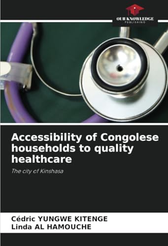 Accessibility of Congolese households to quality healthcare