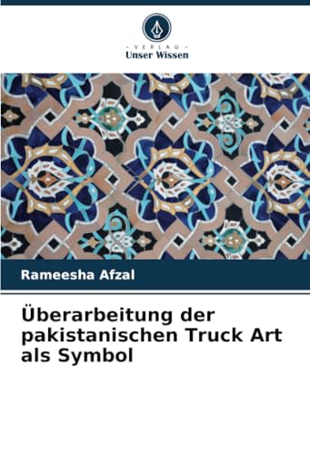 Überarbeitung der pakistanischen Truck Art als Symbol