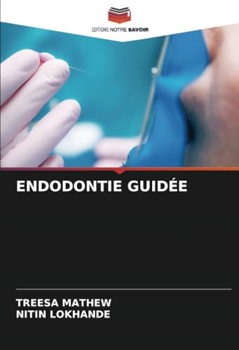 ENDODONTIE GUIDÉE