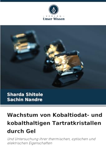 Wachstum von Kobaltiodat- und kobalthaltigen Tartratkristallen durch Gel