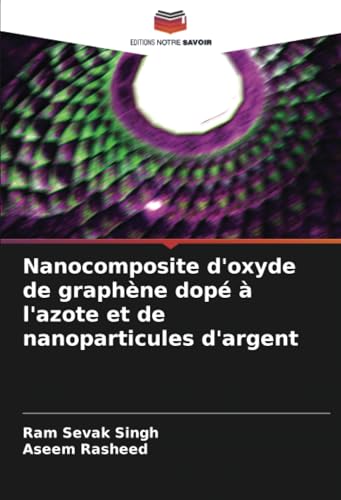 Nanocomposite d'oxyde de graphène dopé à l'azote et de nanoparticules d'argent