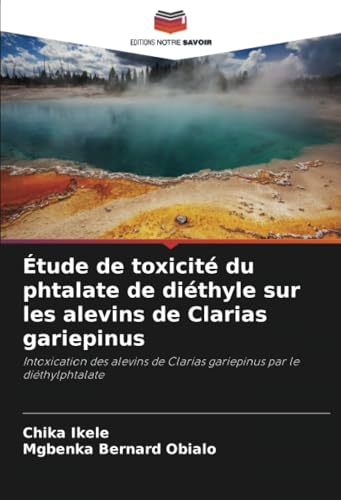 Étude de toxicité du phtalate de diéthyle sur les alevins de Clarias gariepinus