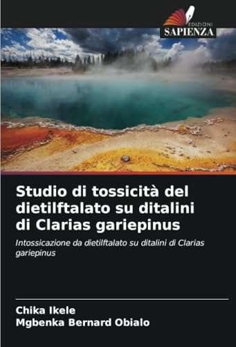 Studio di tossicità del dietilftalato su ditalini di Clarias gariepinus