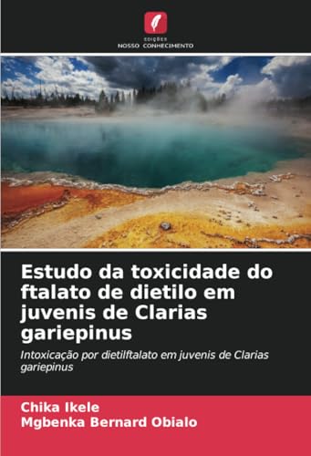 Estudo da toxicidade do ftalato de dietilo em juvenis de Clarias gariepinus