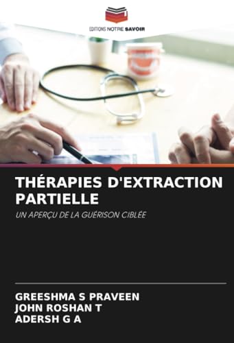 THÉRAPIES D'EXTRACTION PARTIELLE