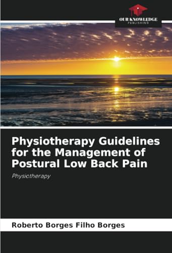Physiotherapy Guidelines for the Management of Postural Low Back Pain