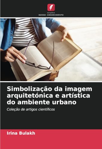 Simbolização da imagem arquitetónica e artística do ambiente urbano