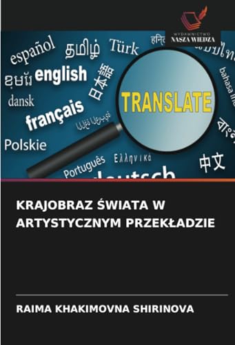 KRAJOBRAZ ŚWIATA W ARTYSTYCZNYM PRZEKŁADZIE
