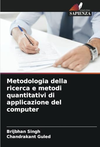 Metodologia della ricerca e metodi quantitativi di applicazione del computer