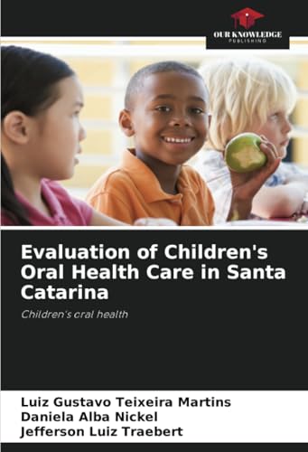 Evaluation of Children's Oral Health Care in Santa Catarina