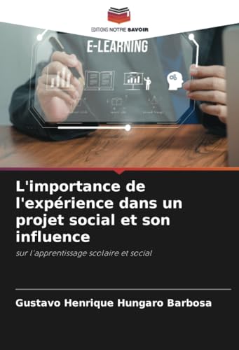 L'importance de l'expérience dans un projet social et son influence