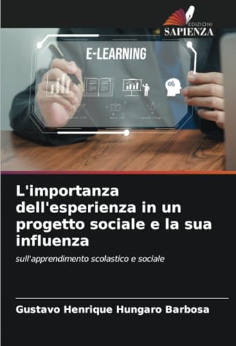L'importanza dell'esperienza in un progetto sociale e la sua influenza