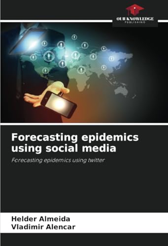 Forecasting epidemics using social media