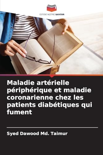 Maladie artérielle périphérique et maladie coronarienne chez les patients diabétiques qui fument