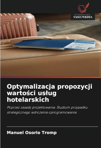Optymalizacja propozycji wartości usług hotelarskich