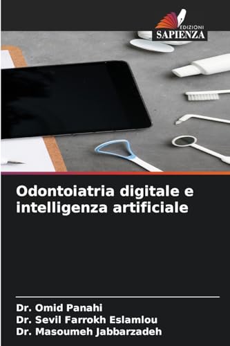 Odontoiatria digitale e intelligenza artificiale