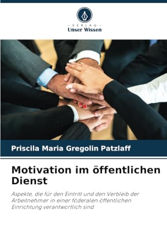 Motivation im öffentlichen Dienst