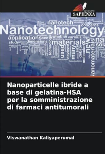 Nanoparticelle ibride a base di gelatina-HSA per la somministrazione di farmaci antitumorali