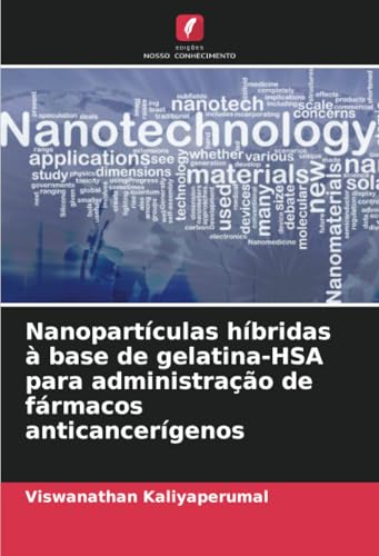 Nanopartículas híbridas à base de gelatina-HSA para administração de fármacos anticancerígenos