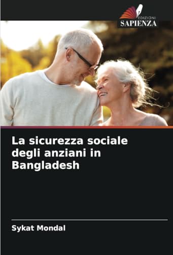La sicurezza sociale degli anziani in Bangladesh