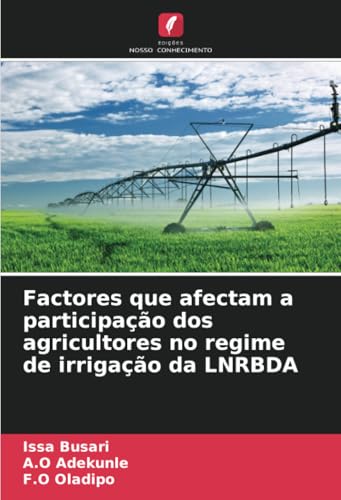 Factores que afectam a participação dos agricultores no regime de irrigação da LNRBDA