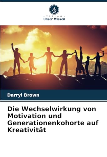 Die Wechselwirkung von Motivation und Generationenkohorte auf Kreativität