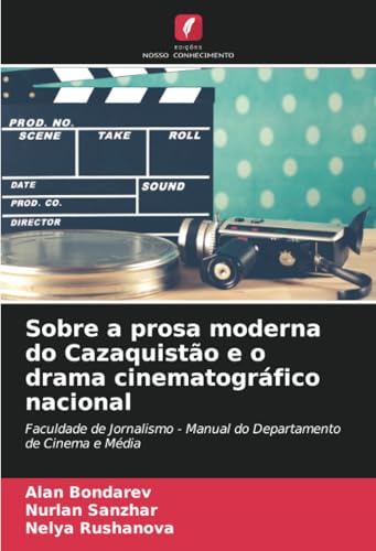 Sobre a prosa moderna do Cazaquistão e o drama cinematográfico nacional