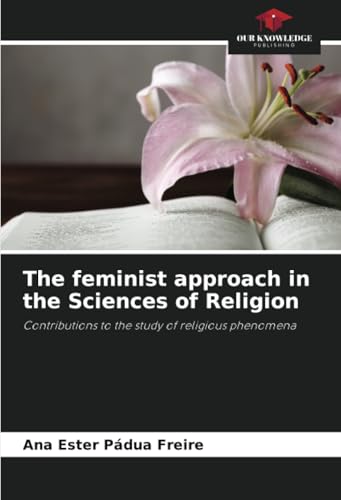 The feminist approach in the Sciences of Religion