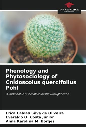 Phenology and Phytosociology of Cnidoscolus quercifolius Pohl