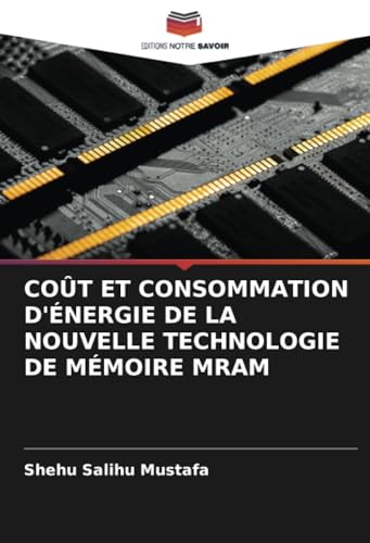 COÛT ET CONSOMMATION D'ÉNERGIE DE LA NOUVELLE TECHNOLOGIE DE MÉMOIRE MRAM