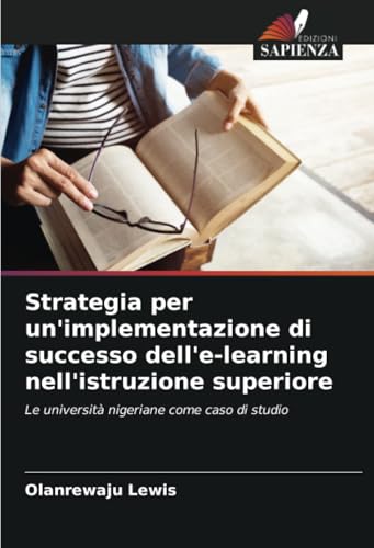 Strategia per un'implementazione di successo dell'e-learning nell'istruzione superiore