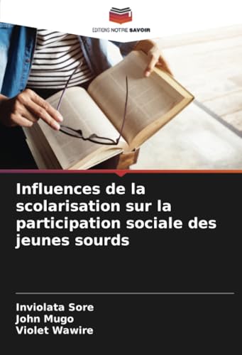 Influences de la scolarisation sur la participation sociale des jeunes sourds
