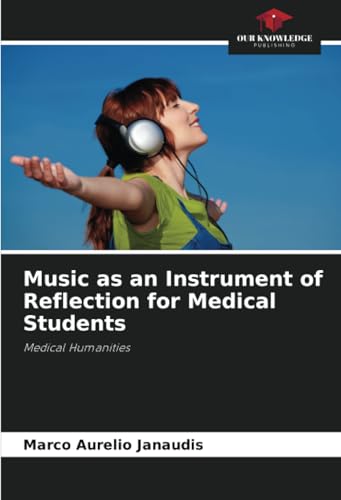 Music as an Instrument of Reflection for Medical Students