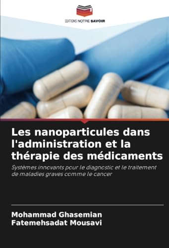 Les nanoparticules dans l'administration et la thérapie des médicaments