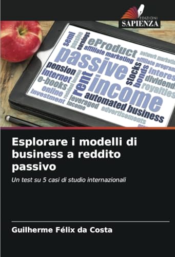 Esplorare i modelli di business a reddito passivo
