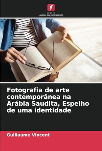 Fotografia de arte contemporânea na Arábia Saudita, Espelho de uma identidade