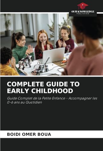 COMPLETE GUIDE TO EARLY CHILDHOOD