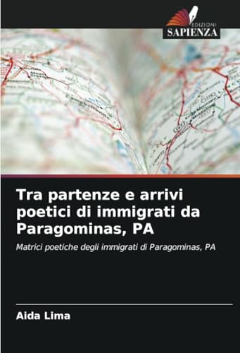 Tra partenze e arrivi poetici di immigrati da Paragominas, PA