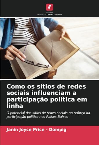 Como os sítios de redes sociais influenciam a participação política em linha